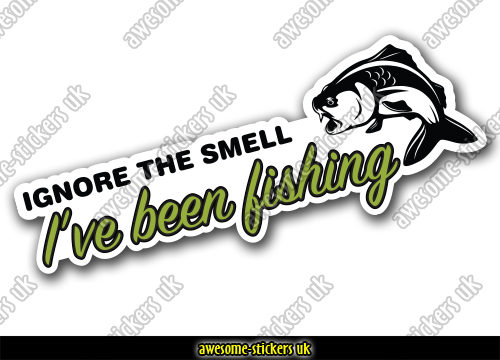 Fishing stickers 008 - IGNORE THE SMELL